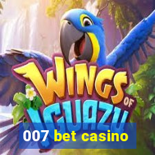 007 bet casino